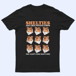 Shelties Are Like Dog Owner Shetland Sheepdog Sheltie T Shirt