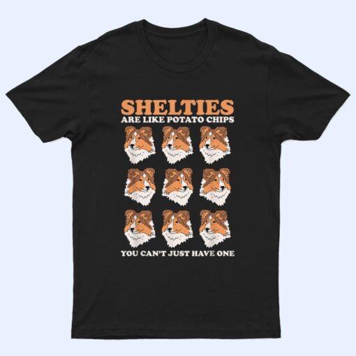 Shelties Are Like Dog Owner Shetland Sheepdog Sheltie T Shirt