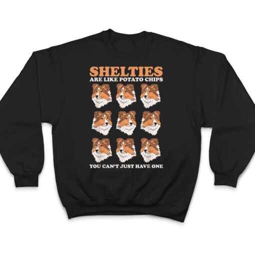 Shelties Are Like Dog Owner Shetland Sheepdog Sheltie T Shirt