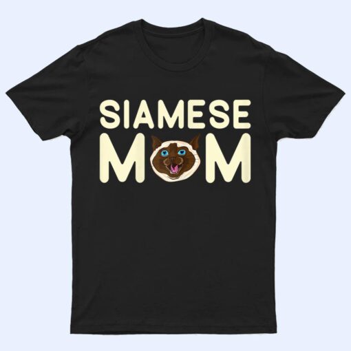 Siamese Cat Mom T Shirt