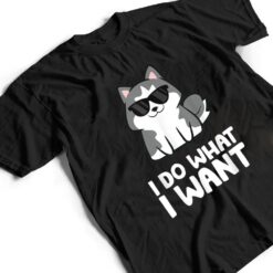 Siberian Husky Dog I Do What I Want T Shirt - Dream Art Europa