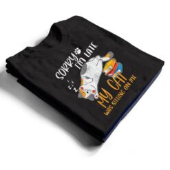 Sorry i'm late my cat was sitting on me shirt Funny Cat Ver 1 T Shirt - Dream Art Europa