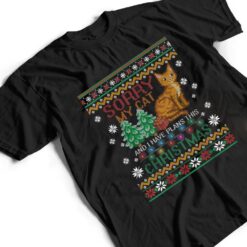 Sorry, My Cat And I Have Plans This Christmas T Shirt - Dream Art Europa