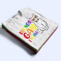 Sounds Gay I M In Cat Funny Pun Gift Pride Month LGBQ T Shirt - Dream Art Europa