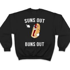 Suns Out Buns Out - Funny Hotdog T Shirt - Dream Art Europa