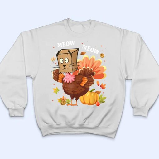 Thanksgiving Funny Turkey Fake Cat Meow Kitty Cats Lover Ver 1 T Shirt