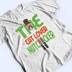 The Cat Lover Nutcracker Funny Christmas Matching Family T Shirt - Dream Art Europa