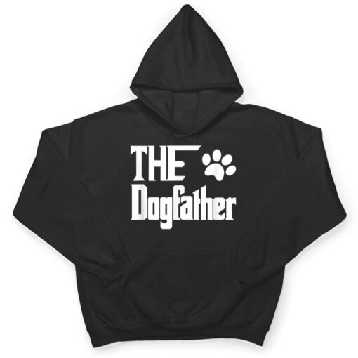 The Dogfather Dog Father Dad T Shirt