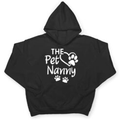 The Pet Nanny Pet Sitting Pet Watcher Pet Sitter T Shirt - Dream Art Europa