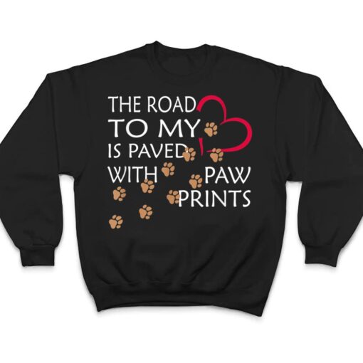 The Way To My Heart - Cute Dogs Love Paw Print T Shirt