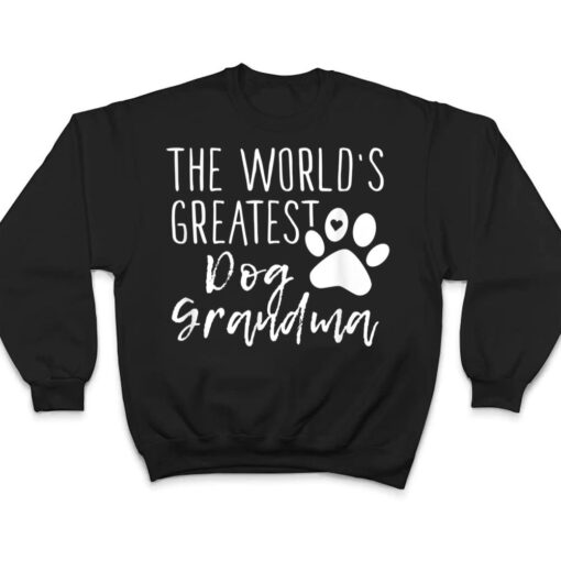 The World's Greatest Dog Grandma - Cute Dog Owner T Shirt