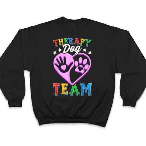 Therapy Dog Team Clothing Colorful Design For School Visit T Shirt