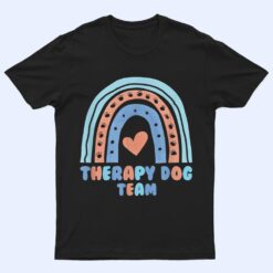 Therapy Dog Team For Animal Assisted Pet Therapy T Shirt