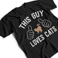 This Guy Loves Cats for Cat Lover T Shirt - Dream Art Europa