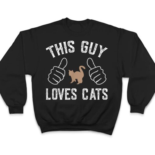 This Guy Loves Cats  for Cat Lover T Shirt