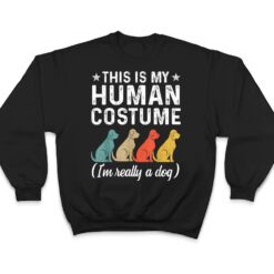 This Is My Human Costume I'm Really A Dog Retro Halloween T Shirt - Dream Art Europa