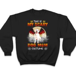 This Is My Scary Dog Mom Costume White Pitbull Halloween T Shirt - Dream Art Europa