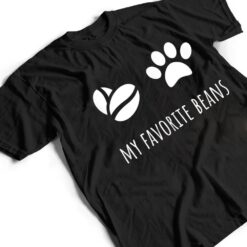 Toe Beans and Coffee Beans, Dog Coffee and Cat Coffee T Shirt - Dream Art Europa
