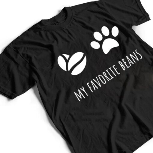 Toe Beans and Coffee Beans, Dog Coffee and Cat Coffee T Shirt