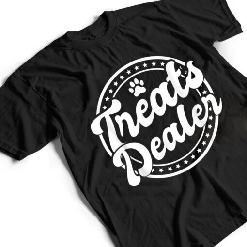 Treat Dealer - Animal Treats Dog Owner T Shirt