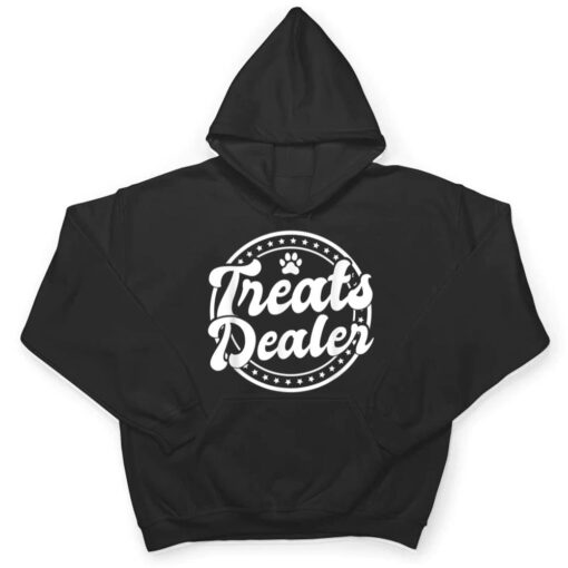 Treat Dealer - Animal Treats Dog Owner T Shirt