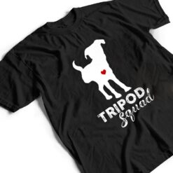 Tripod Squad, Right Back Leg Ampu, Tripaw Dogs T Shirt - Dream Art Europa