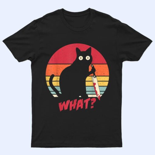 Vintage Cat What Funny Murderous Black Cat With Knife T Shirt