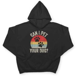 Vintage Retro Can I Pet Your Dog T Shirt - Dream Art Europa