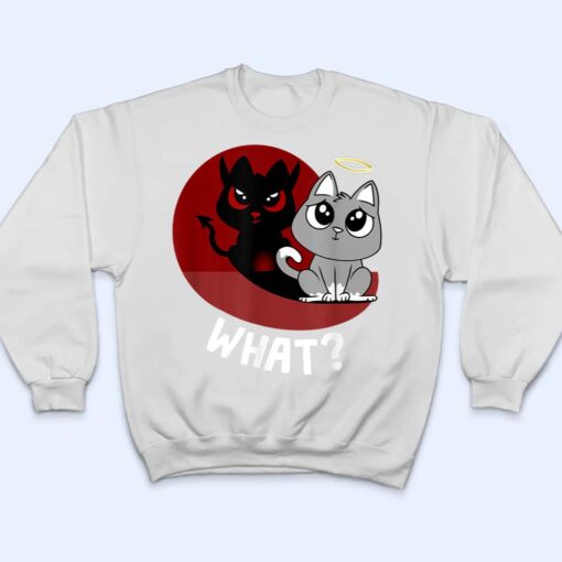 What Cat Funny Cat Lover Bad Kitty Kitten Cat T Shirt