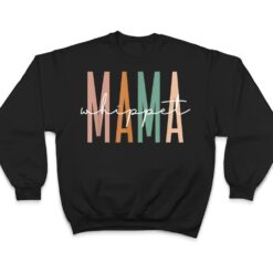 Whippet Mama Cute Whippet Mom Dog Lover T Shirt - Dream Art Europa