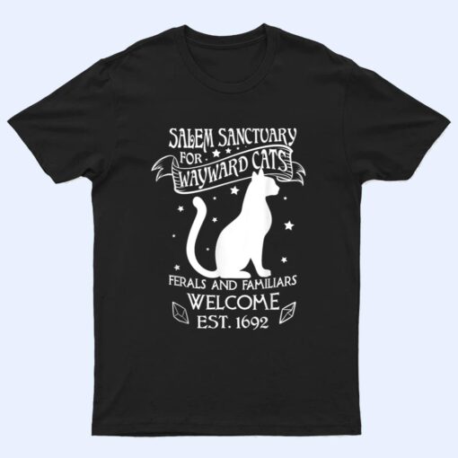 Witch Salem Sanctuary For Wayward Black Cats 1692 Gift Idea T Shirt