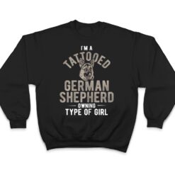 Womens Dog Tattooed Shepherd Owning Girl German Shepherd Ver 1 T Shirt - Dream Art Europa