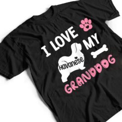 Womens Havanese Dog Grandma Gifts I Love My Granddog Dog Pet Lover T Shirt - Dream Art Europa