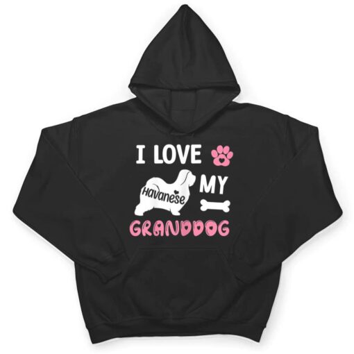 Womens Havanese Dog Grandma Gifts I Love My Granddog Dog Pet Lover T Shirt