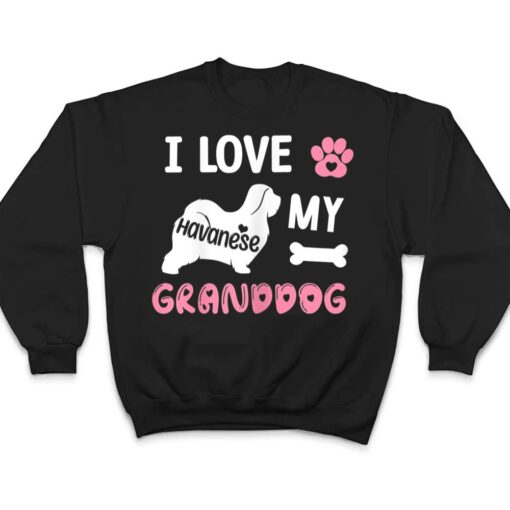 Womens Havanese Dog Grandma Gifts I Love My Granddog Dog Pet Lover T Shirt