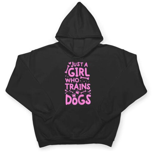 Womens Just A Girl Who Trains Dog Training Animal Lover Pet Trainer T Shirt