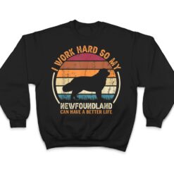 Work Hard So Dog Have Life - Funny Retro Newfoundland T Shirt - Dream Art Europa