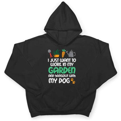 Work In My Garden Hangout Dog Funny Gardening Pet T Shirt