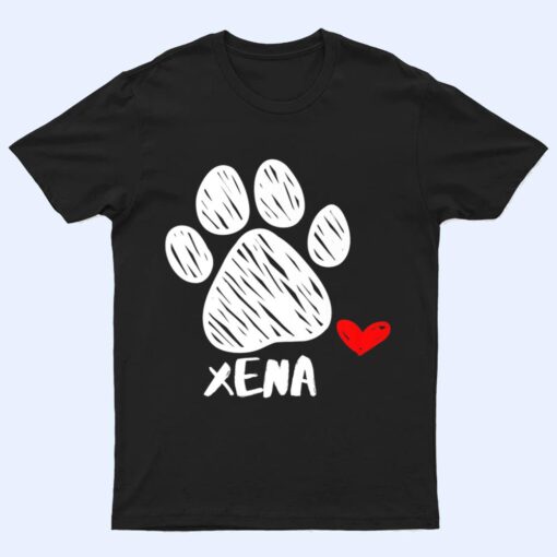 Xena Pet name Dog Lover Puppy Xena Name Tag Love Xena T Shirt