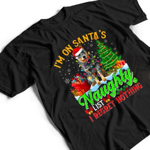 Xmas Australian Cattle Dog On Santa's Naughty Funny List T Shirt