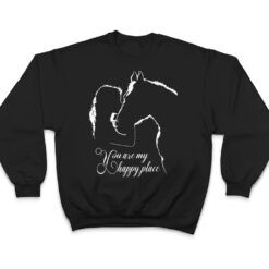 You are my happy place Horse Lovers T Shirt - Dream Art Europa