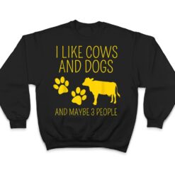 cow lover I like cows and dogs and maybe 3 people funny cow T Shirt - Dream Art Europa