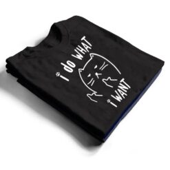 funny black cat I do what I want with my cat meow funny gift T Shirt - Dream Art Europa