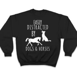 horse and dog lovers Easily Distracted By Dogs And Horses T Shirt - Dream Art Europa