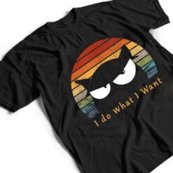 retro i do what i want cat funny black cat lover T Shirt - Dream Art Europa