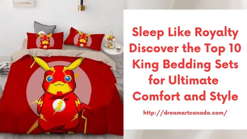 Discover the Best Pokemon Bedding Sets Top 10 Picks for Ultimate Pokemon Fans