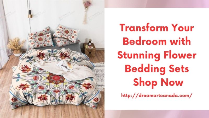 Transform Your Bedroom with Stunning Flower Bedding Sets Shop Now