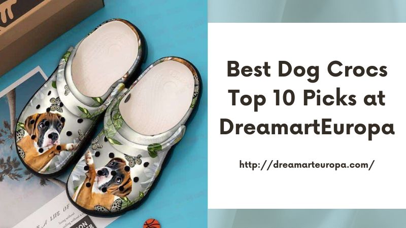 Best Dog Crocs Top 10 Picks at DreamartEuropa