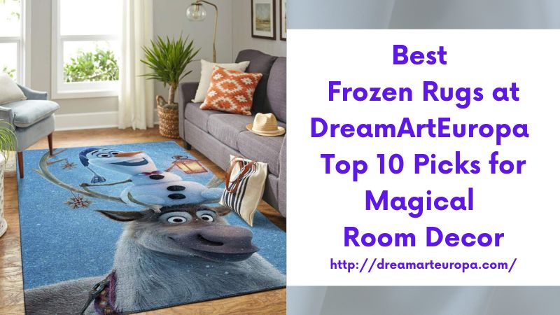 Best Frozen Rugs at DreamArtEuropa Top 10 Picks for Magical Room Decor