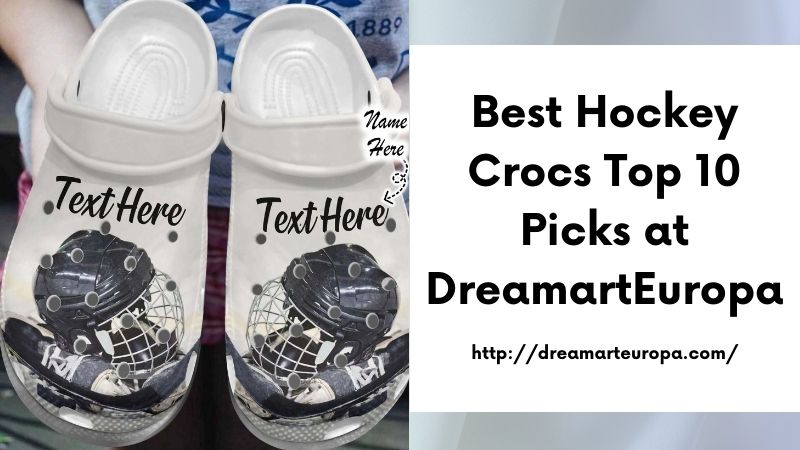 Best Hockey Crocs Top 10 Picks at DreamartEuropa